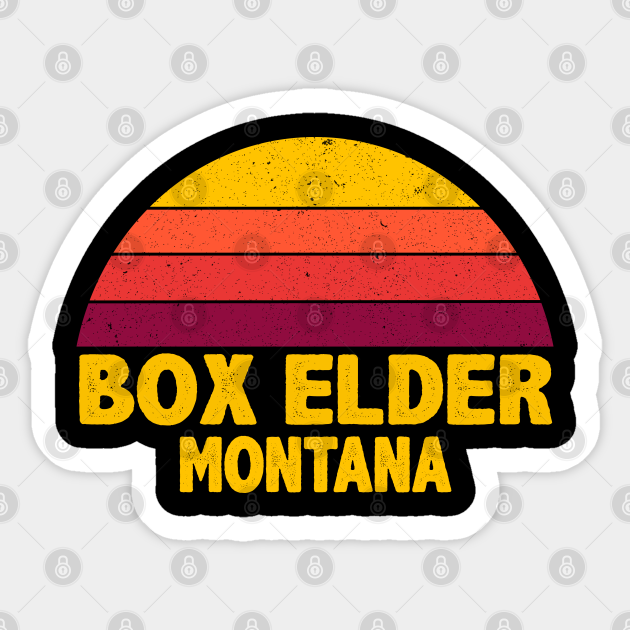 Vintage Retro BOXELDER MONTANA Box Elder Montana Sticker TeePublic